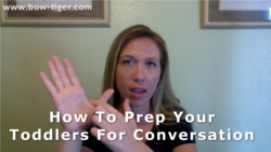 How To Prep Your Toddlers For Conversation