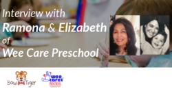 Interview with Ramona Burggraff & Elizabeth Fuld of Wee Care Preschool