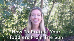 How To Protect Your Toddlers From The Sun