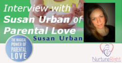 Interview with Susan Urban of Parental Love