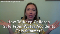 How To Keep Children Safe From Water Accidents This Summer?