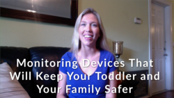 Monitoring Devices That Will Keep Your Toddler and Your Family Safer