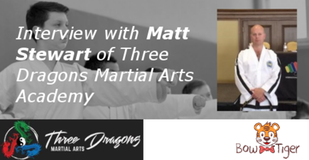 Interview with Matt Stewart, IV Dan of Three Dragons Martial Arts Academy