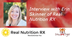 Interview with Erin Skinner of the Real Nutrition RX